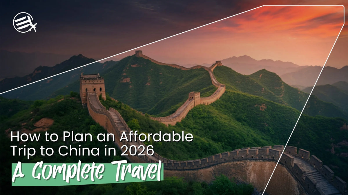 Affordable Trip to China 2026: Complete Budget Travel Guide + Tips ...