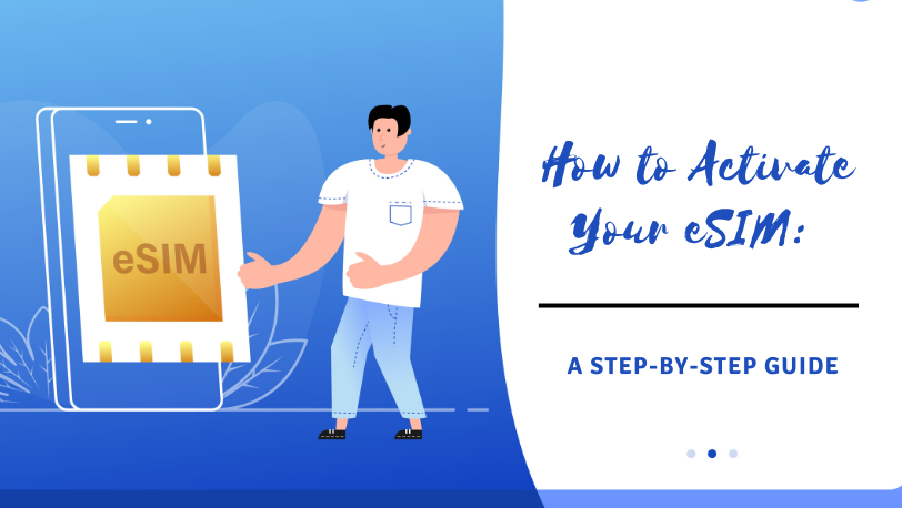 How to Activate Your eSIM: A Step-by-Step Guide – ETravelSim